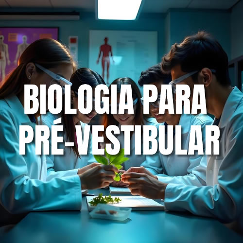 Curso Biologia para Pr&eacute;-Vestibular